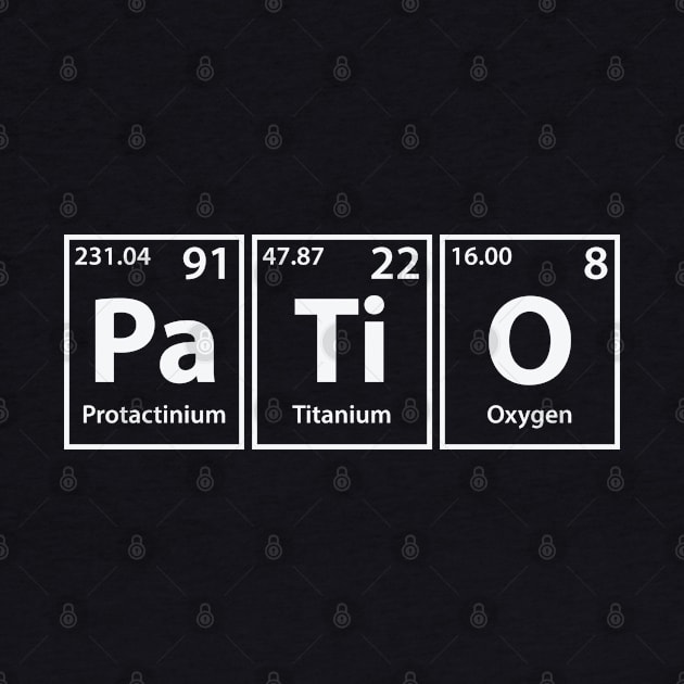 Patio (Pa-Ti-O) Periodic Elements Spelling by cerebrands